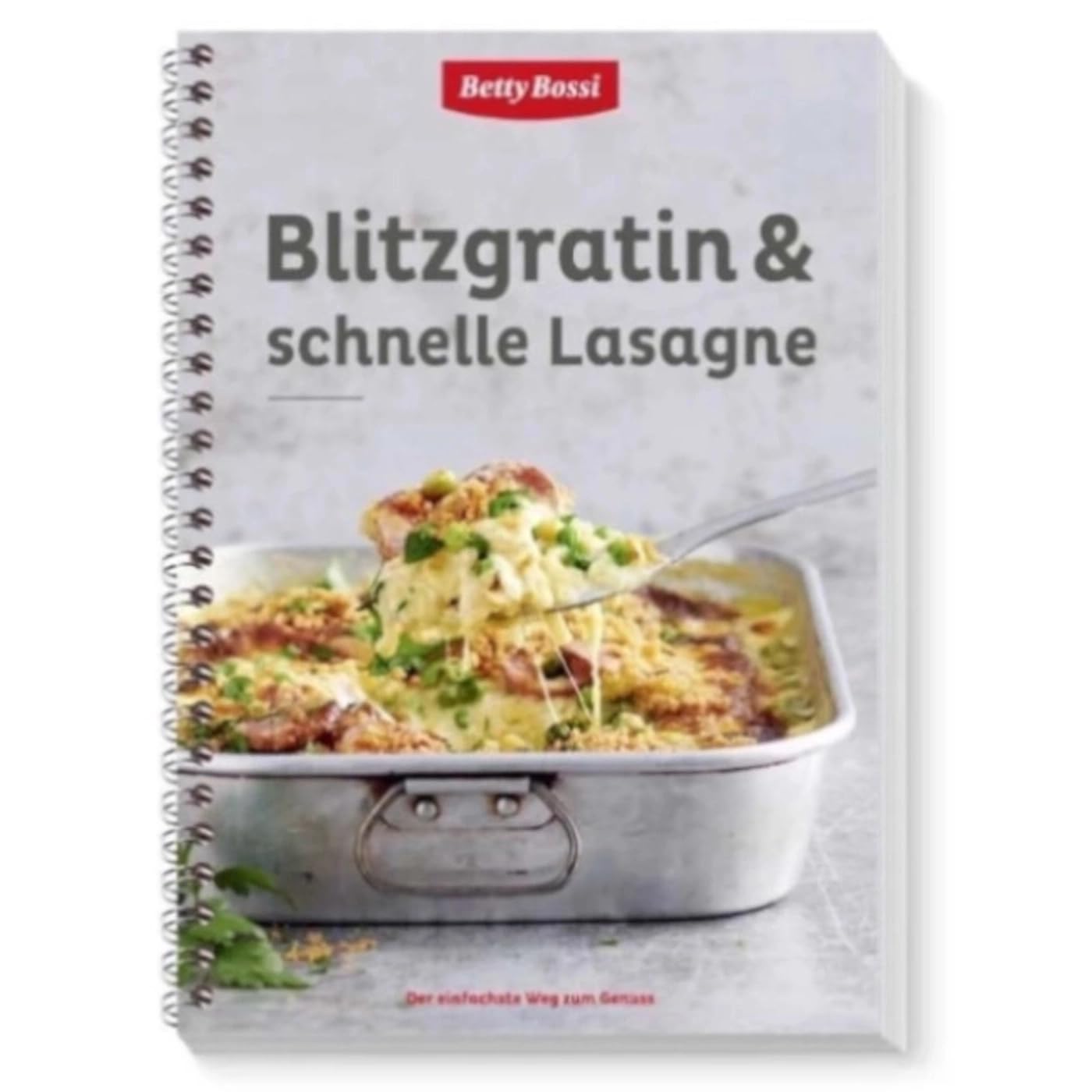 Betty Bossi - Blitzgratin & schnelle Lasagne, Kochbuch 30 neue Rezepte für Hauptgerichte und Beilagen - Schnell und einfach zubereitet: ab 10 Minuten Vorbereitung - Vielseitige Auswahl Leisure, Home & Garden