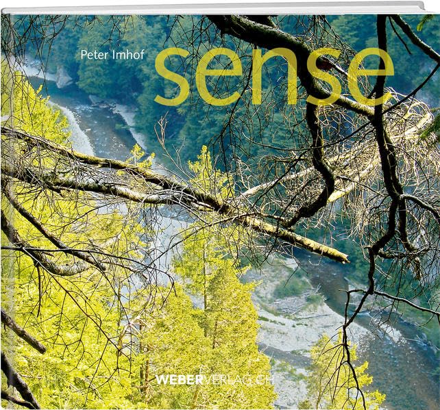 Sense: Die wilde Schönheit einer vergessenen Urlandschaft book