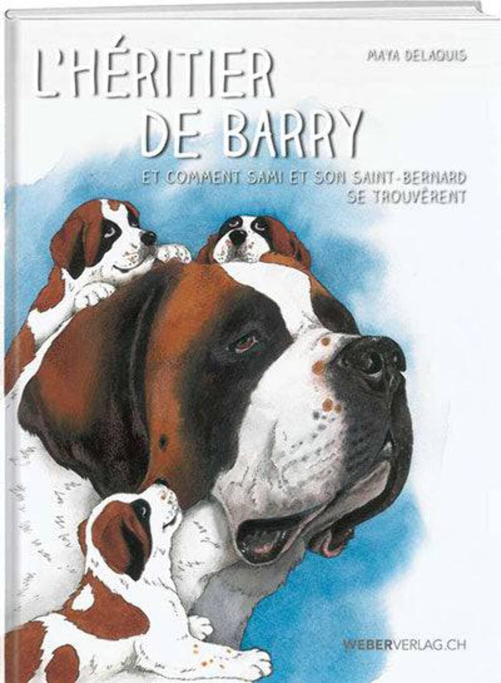 L`héritier de Barry: Et comment Sami et son Saint-Bernard se trouvèrent Contemporary literature
