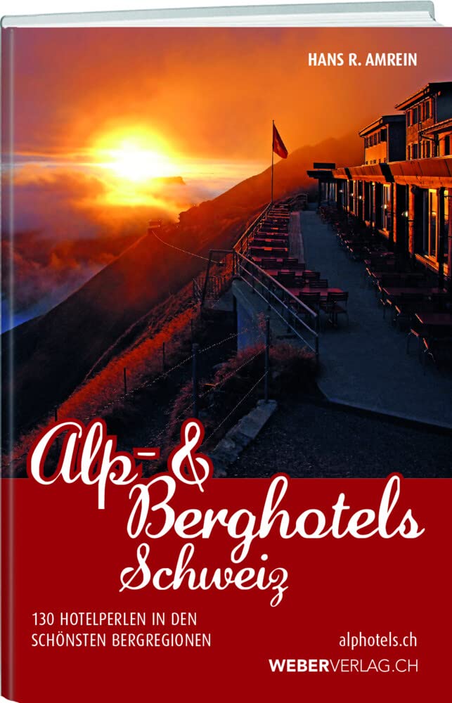Alp & Berghotels Schweiz Leisure, Home & Garden