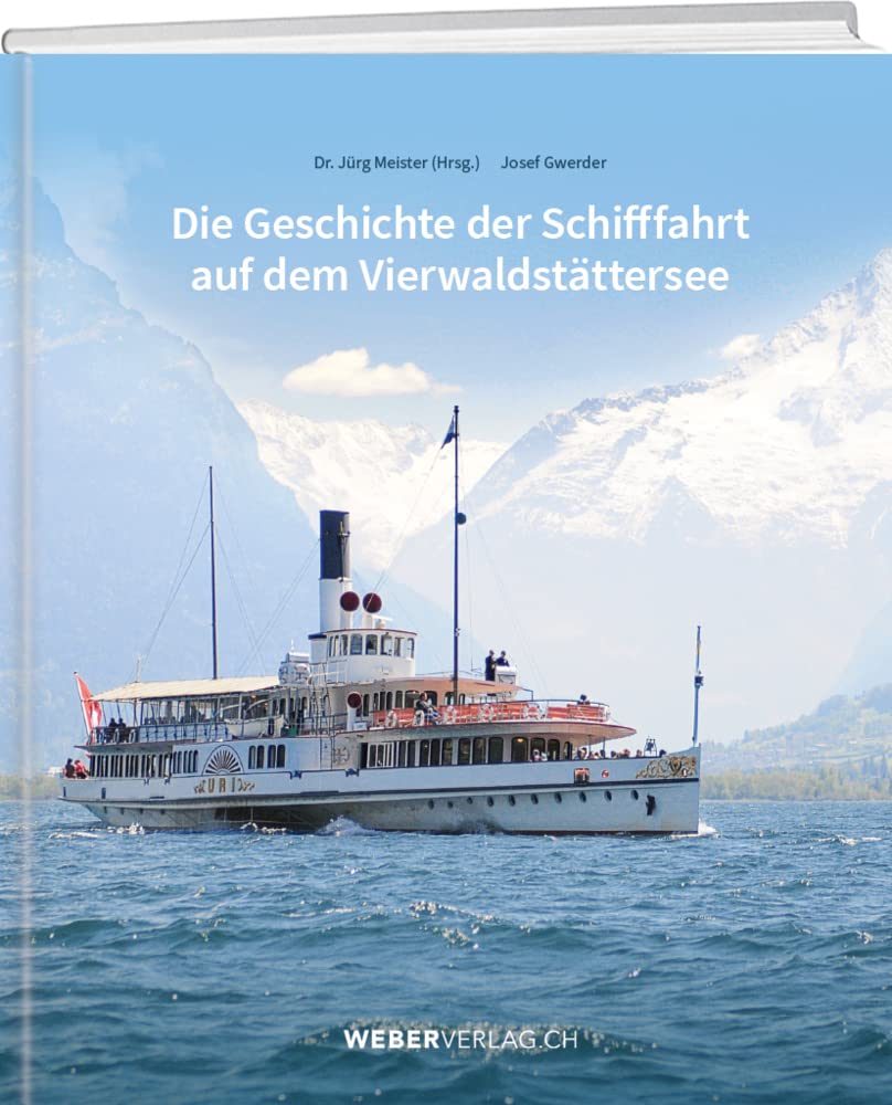 Die Geschichte der Schifffahrt auf dem Vierwaldstättersee Leisure, Home & Garden