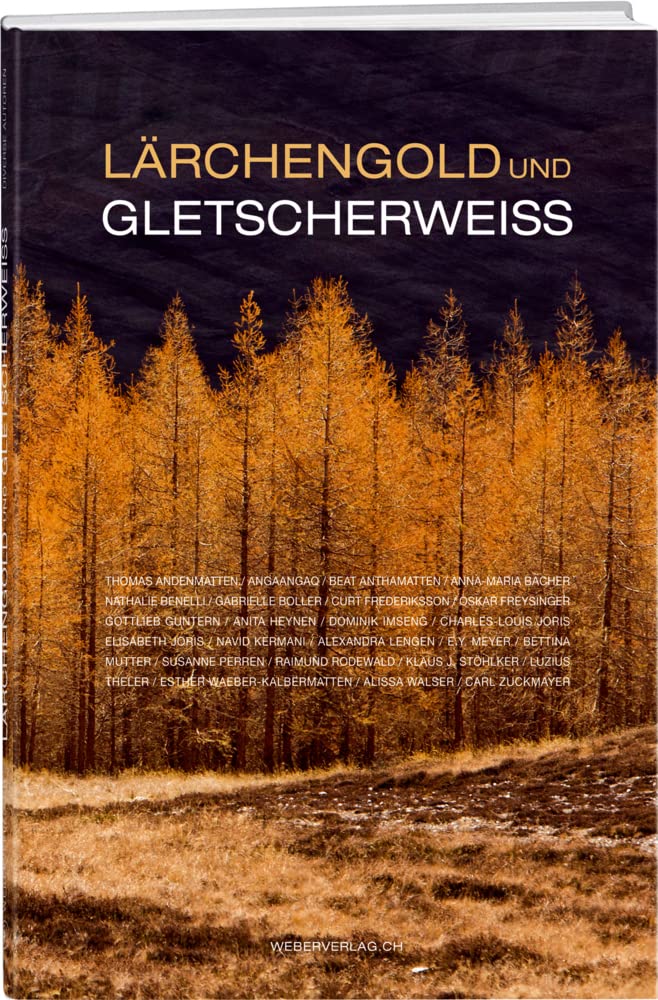 Lärchengold und Gletscherweiss Natural Sciences