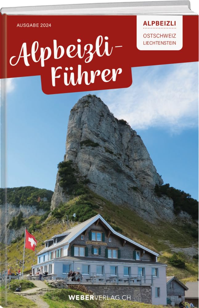 Alpbeizli-Führer Ostschweiz/Liechtenstein Leisure, Home & Garden