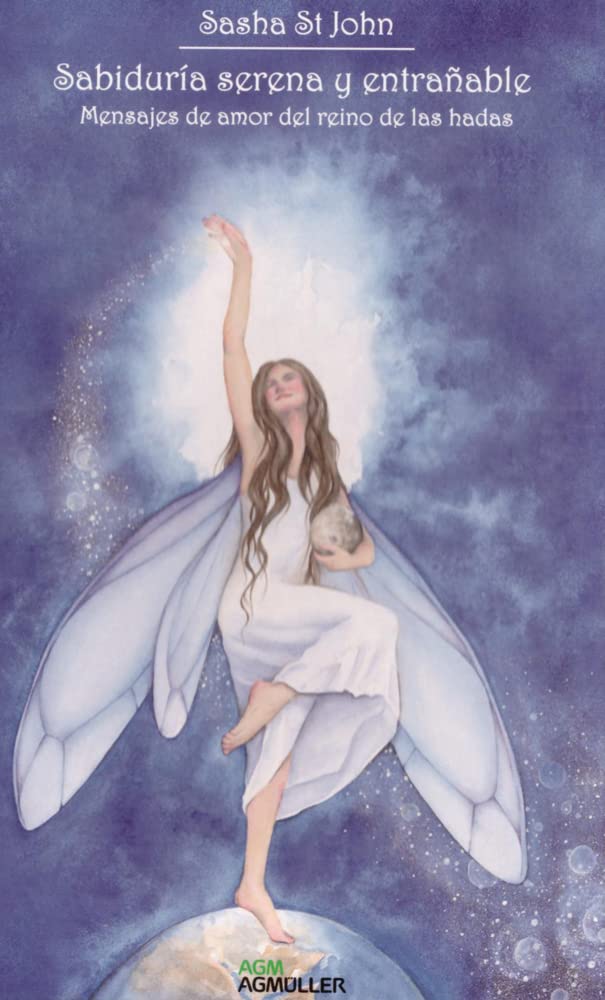 Sabiduria serena y entranable Mensajes de amor del reino de las hadas SP: (Spanish Gentle Wisdom of the Faerie Realms) Religion & Esotericism