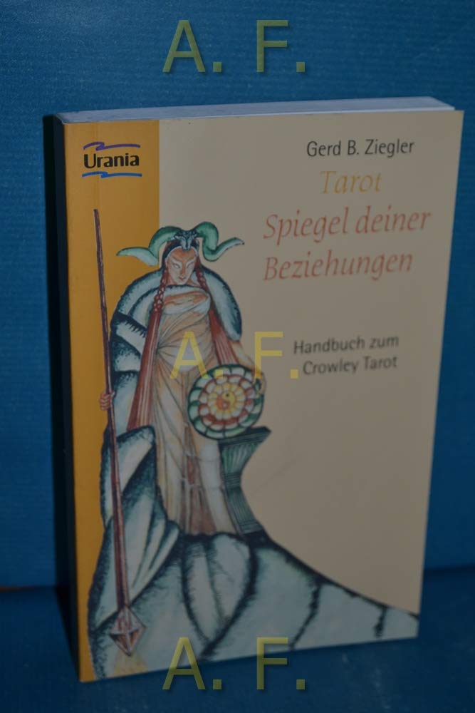 Tarot - Spiegel deiner Beziehungen. Set mit Buch und Karten: Handbuch zum Original Aleister Crowley Tarot Religion & Esotericism