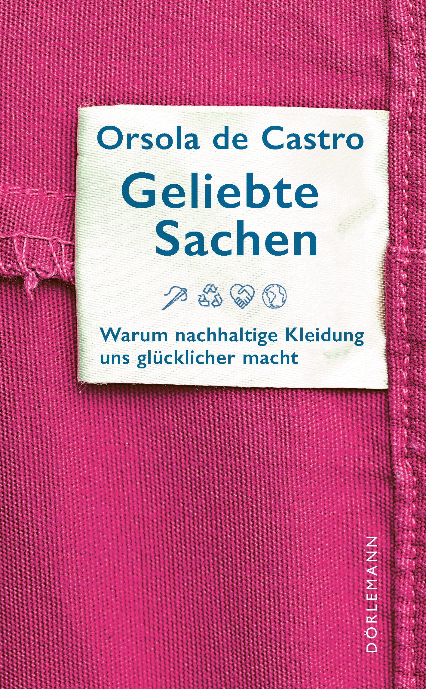 Geliebte Sachen: Warum nachhaltige Kleidung uns glücklicher macht Social Sciences