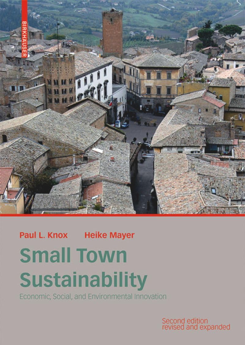 Small Town Sustainability: Economic, Social, and Environmental Innovation Social Sciences