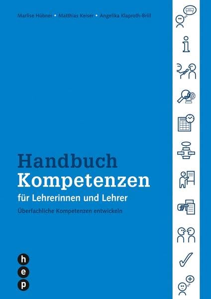 Handbuch Kompetenzen für Lehrerinnen und Lehrer - Überfachliche Kompetenzen entwickeln Study Guides