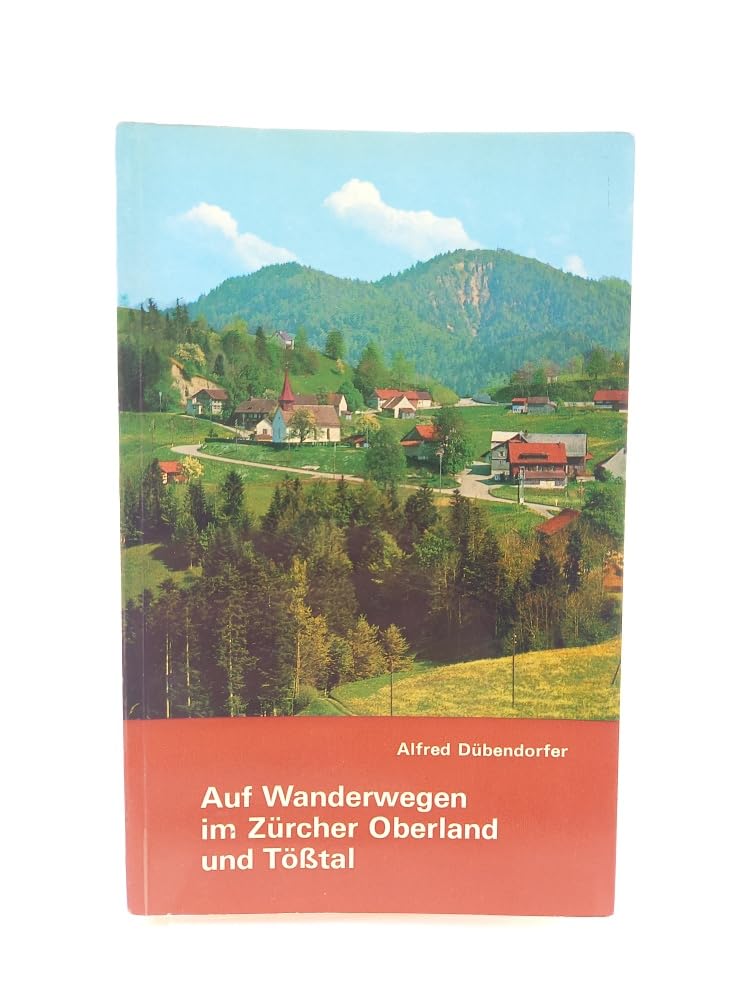 Auf Wanderwegen im Zürcher Oberland und Tösstal Travel