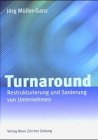 Turnaround: Restrukturierung und Sanierung von Unternehmen Law