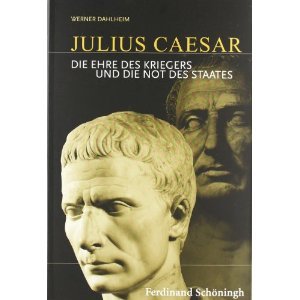 Julius Caesar: Die Ehre des Kriegers und die Not des Staates Memories