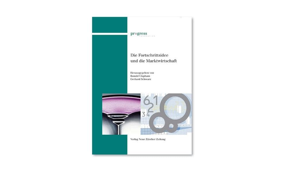 Product Image: Die Fortschrittsidee und die Marktwirtschaft