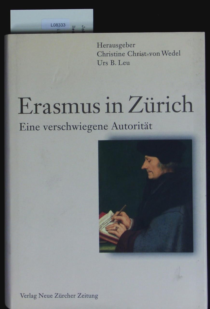 Erasmus in Zürich: Eine verschwiegene Autorität Memories