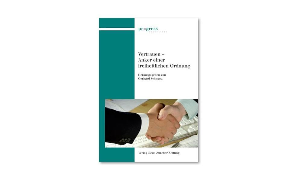 Vertrauen - Anker einer freiheitlichen Ordnung Law