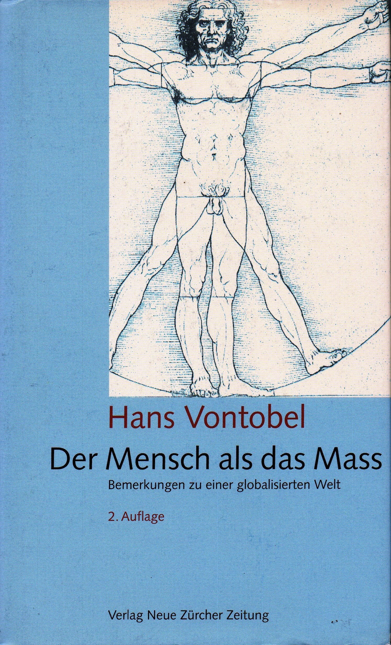 Der Mensch als das Mass: Bemerkungen zu einer globalisierten Welt Law