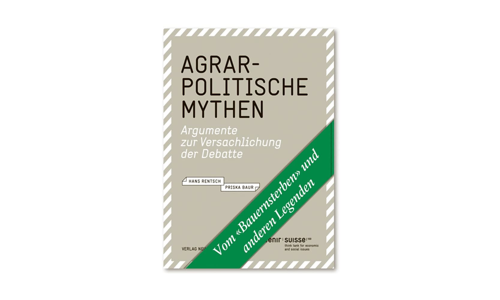 Agrarpolitische Mythen: Argumente und Versachlichung der Debatte Business, Finance & Career