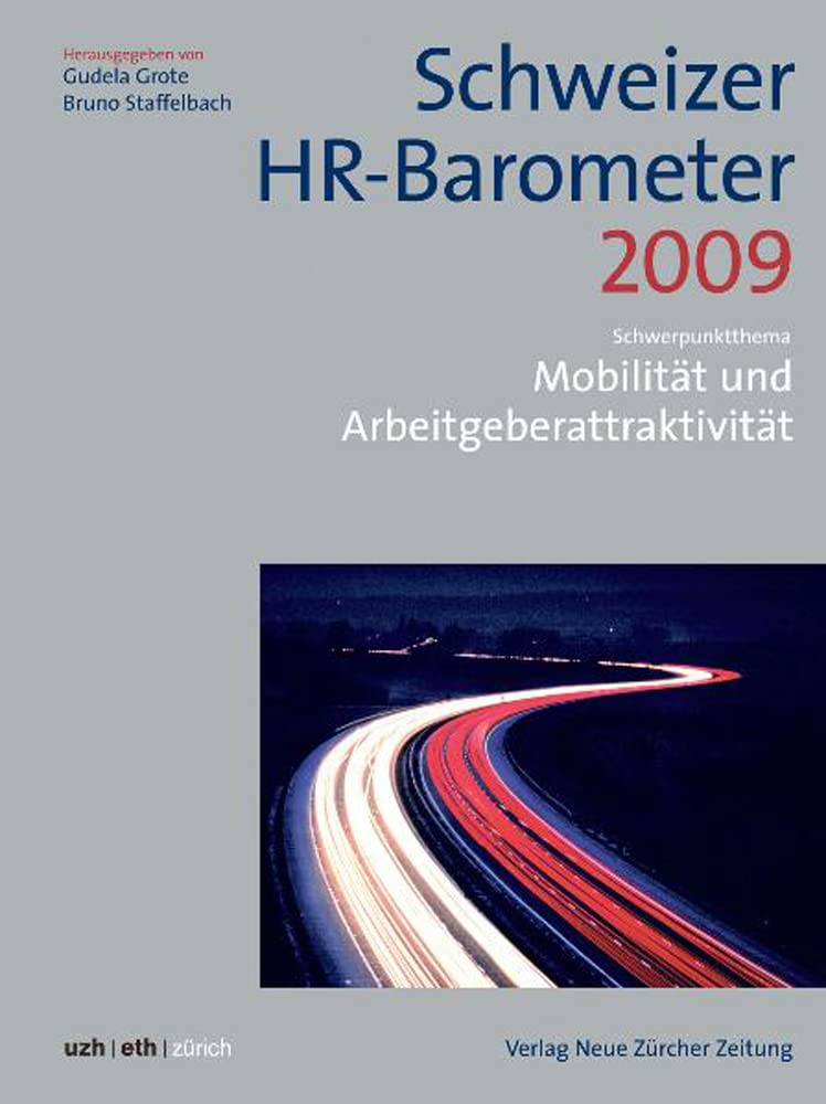 Schweizer HR-Barometer 2009: Mobilität und Arbeitgeberattraktivität Law
