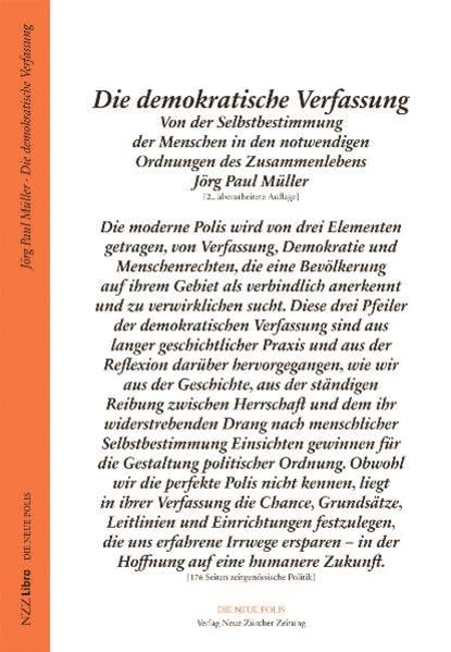 Die demokratische Verfassung: Wie Menschen sich in einer Gemeinschaft selbst bestimmen Law