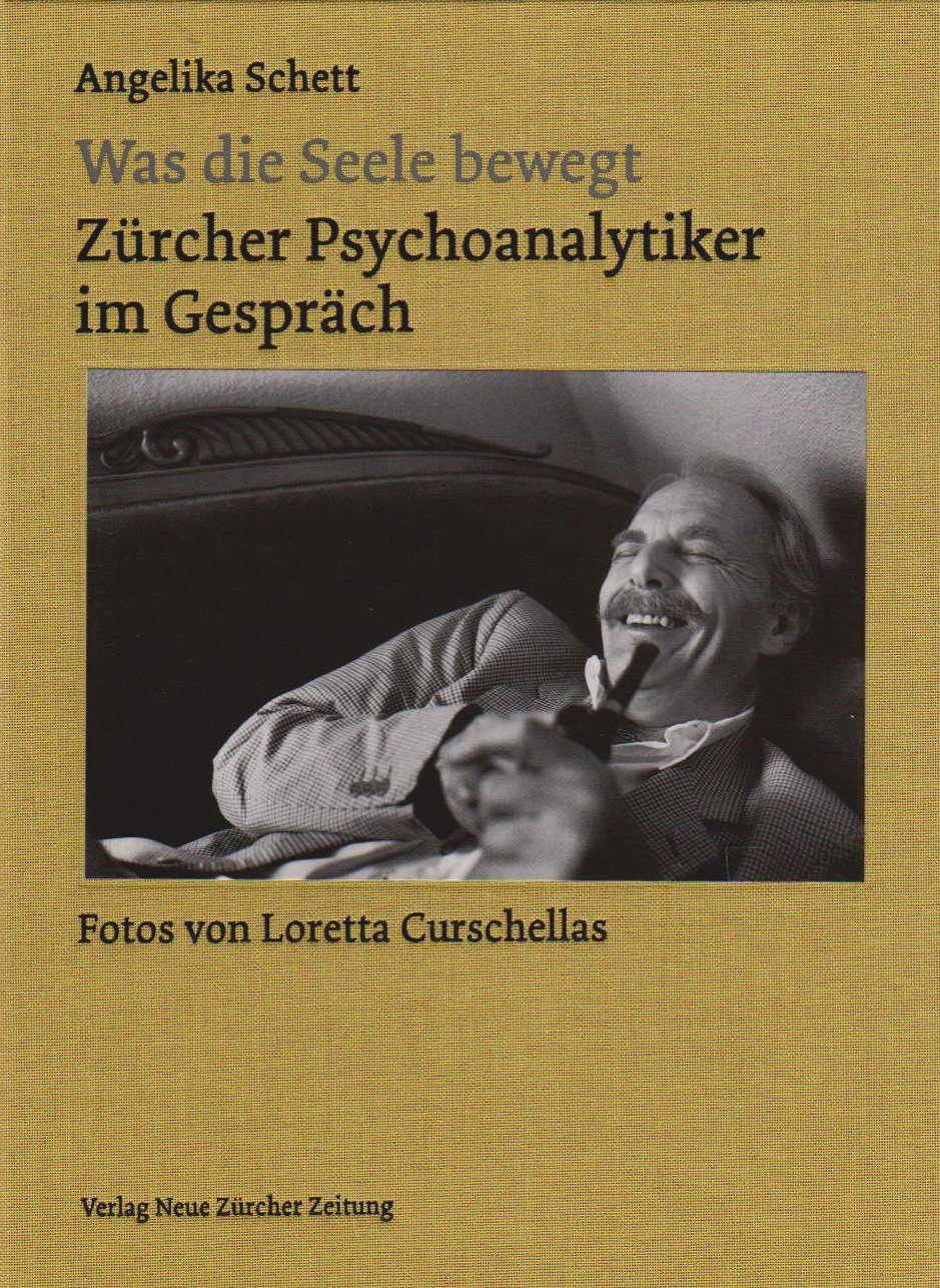 Was die Seele bewegt: Zürcher Psychoanalytiker im Gespräch Psychology