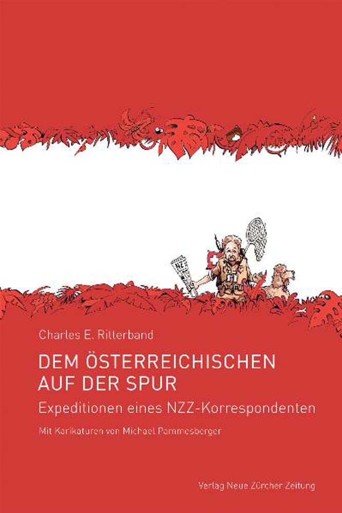 Dem Österreichischen auf der Spur: Expeditionen eines NZZ-Korrespondenten Manga