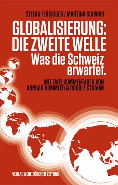 Globalisierung: die zweite Welle: Was die Schweiz erwartet Law