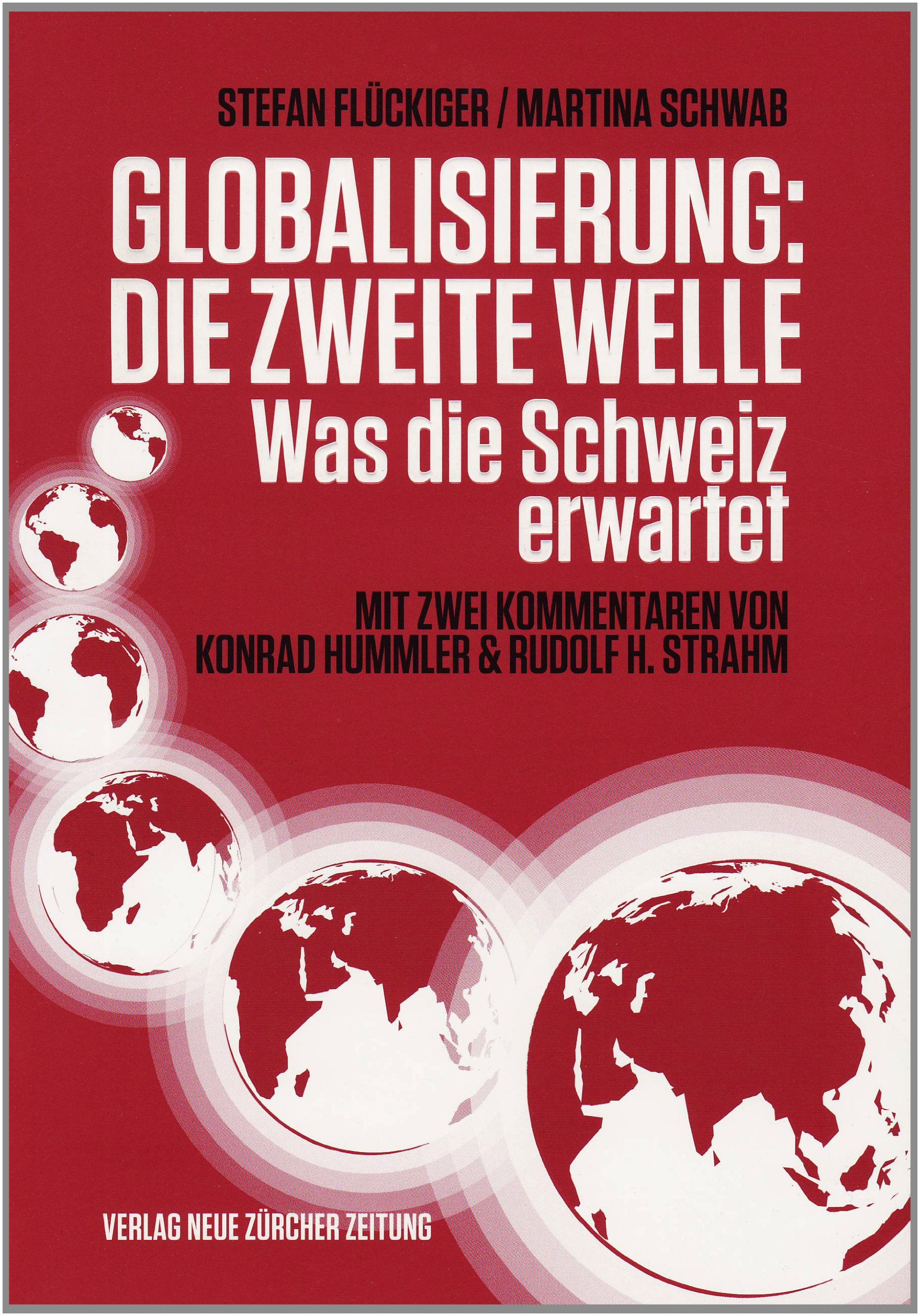 Globalisierung: die zweite Welle: Was die Schweiz erwartet Law