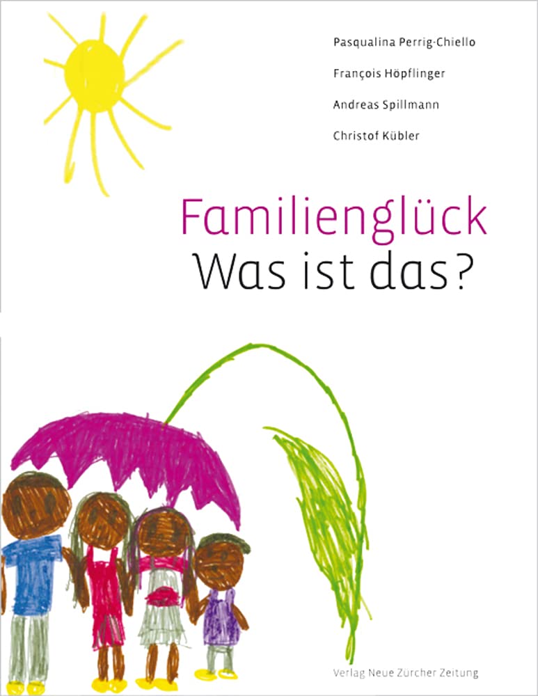 Familienglück – was ist das?: Vorwort: Schneewind, Klaus A Health, Nutrition & Fitness