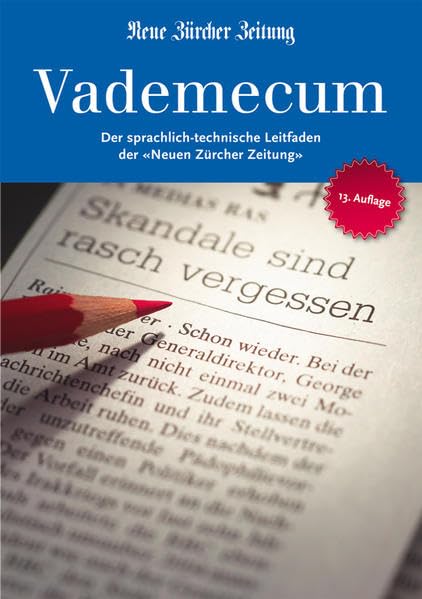 Vademecum: "Der sprachlich-technische Leitfaden der Neuen Zürcher Zeitung""""" General education