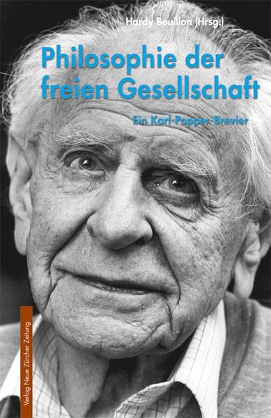 Philosophie der freien Gesellschaft: Ein Karl-Popper-Brevier (Meisterdenker der Freiheitsphilosophie) Philosophy