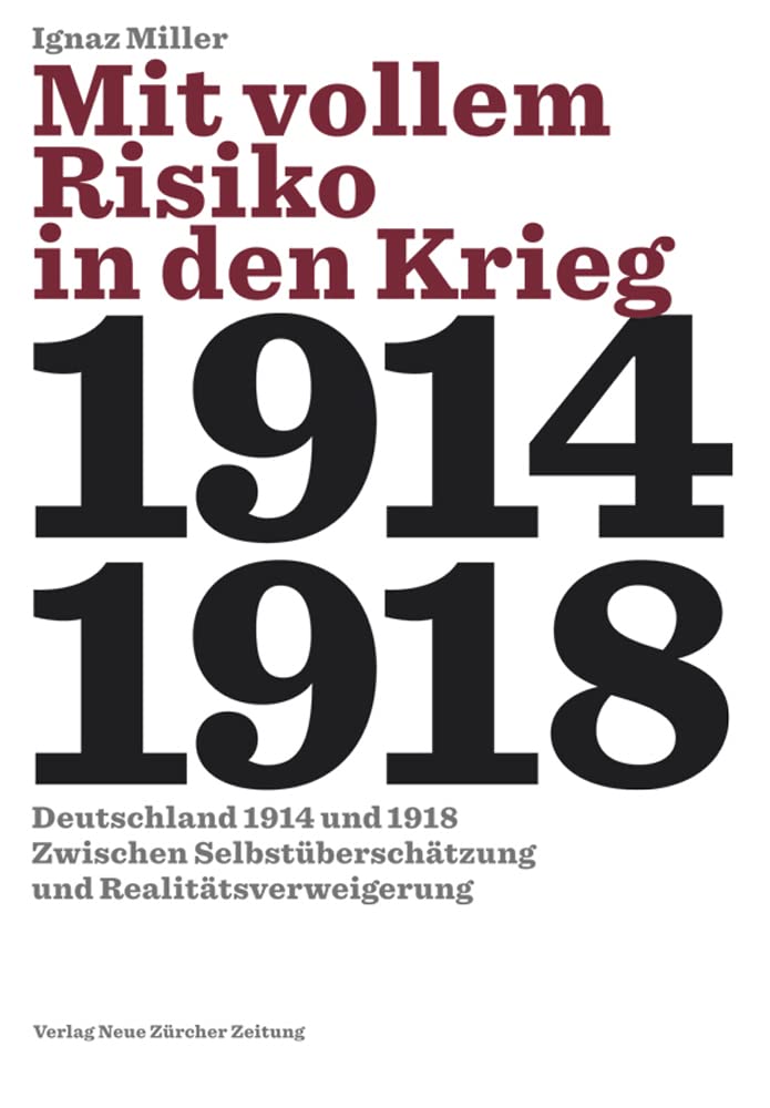 Mit vollem Risiko in den Krieg German history books