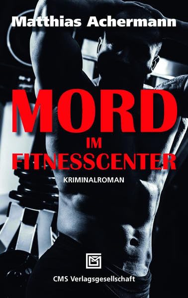 Mord im Fitnesscenter: Detective André Marek Contemporary literature