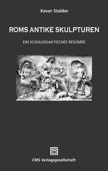 ROMS ANTIKE SKULPTUREN: Ein schuldidaktisches Resümee Natural Sciences