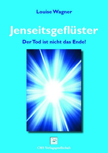 Jenseitsgeflüster: Der Tod ist nicht das Ende! Contemporary literature