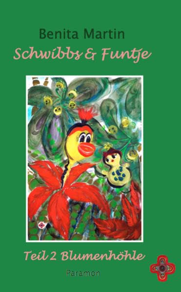 Schwibbs & Funtje: Blumenhöhle Children's books