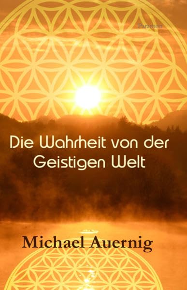 Die Wahrheit von der Geistigen Welt Religion & Esotericism
