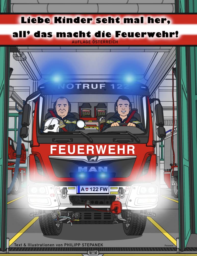 Liebe Kinder seht mal her, all’ das macht die Feuerwehr Social Sciences