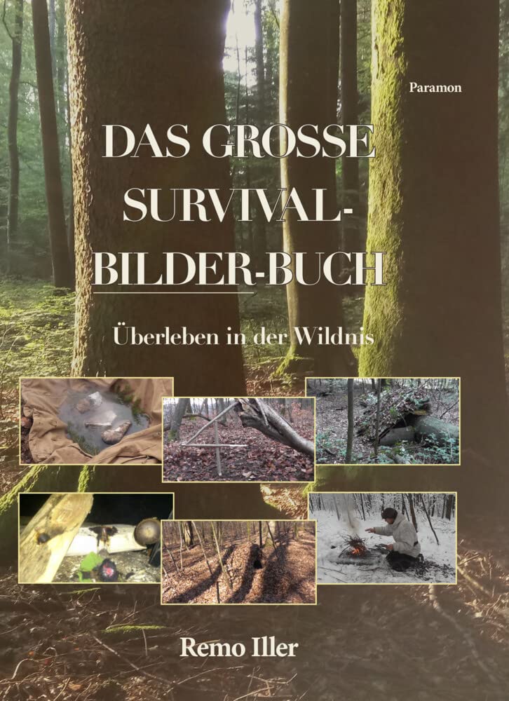 Das Grosse Survival Bilder Buch: Überleben in der Wildnis Leisure, Home & Garden