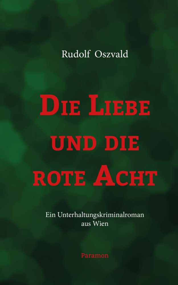 Die Liebe und die rote Acht Contemporary literature
