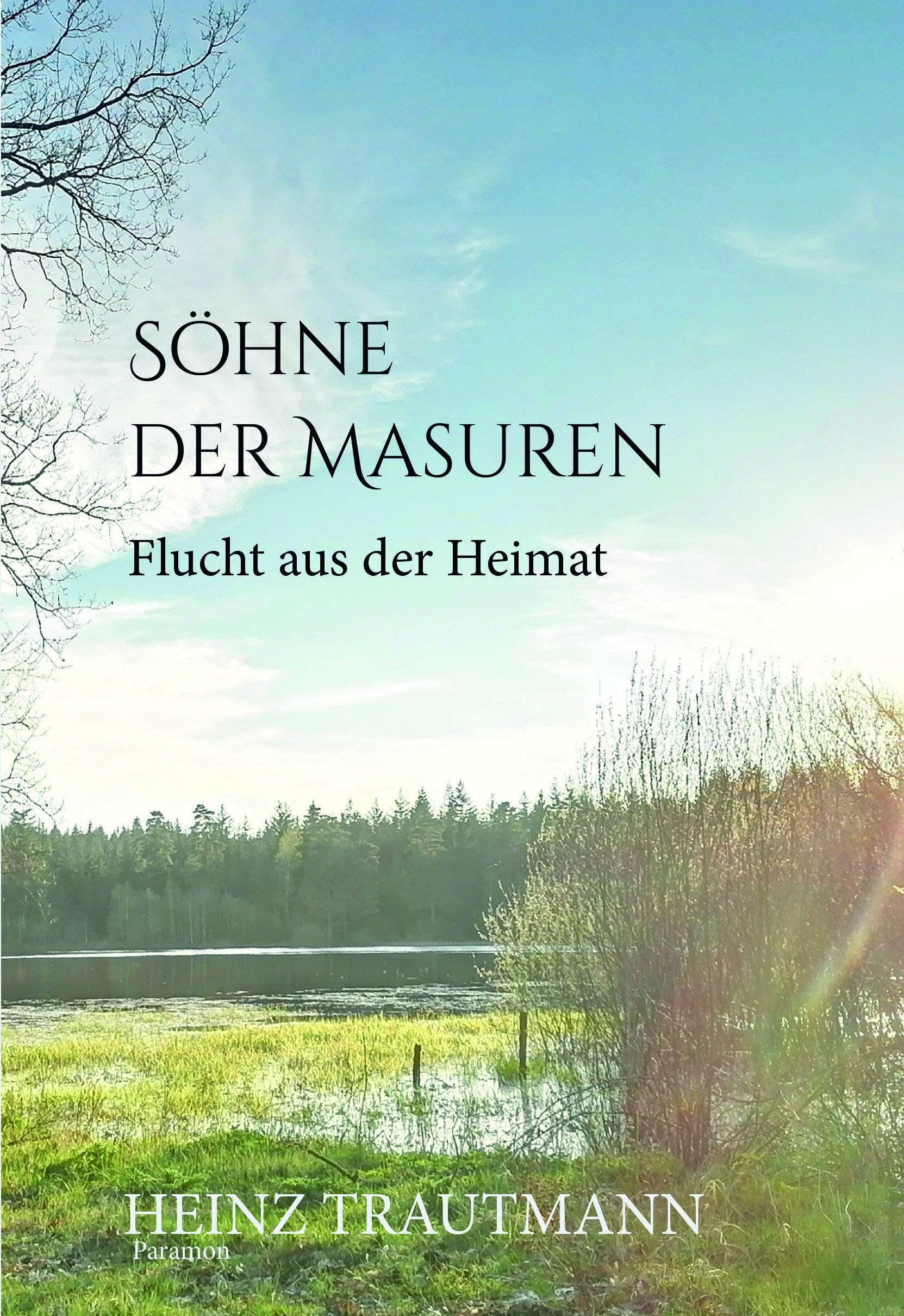 Söhne der Masuren: Flucht aus der Heimat Contemporary literature