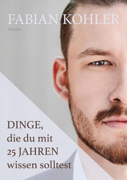 Dinge, die du mit 25 Jahren wissen solltest Self-help