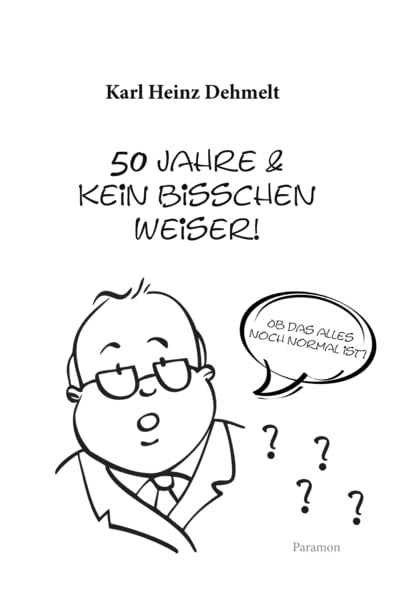 50 Jahre und kein bisschen weiser! book