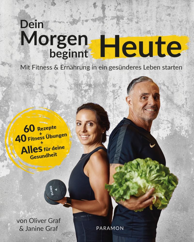 Dein Morgen beginnt heute: Mit Fitness & Ernährung in ein gesünderes Leben starten Health, Nutrition & Fitness