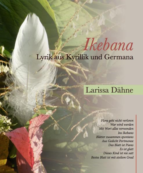 Ikebana: Lyrik aus Kyrillik und Germana Poetry