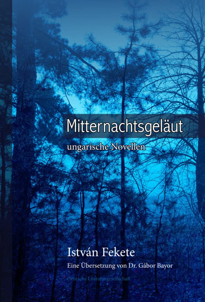 Mitternachtsgeläut: ungarische Novellen Contemporary literature