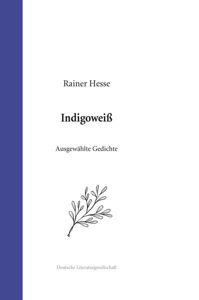 Indigoweiß: Ausgewählte Gedichte Poetry