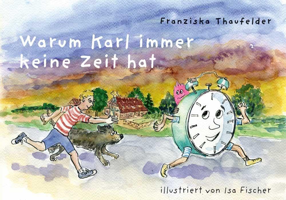 Warum Karl immer keine Zeit hat Novels & Short Stories