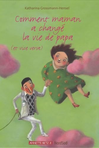 Comment maman a changé la vie de papa: (Et vice-versa) book