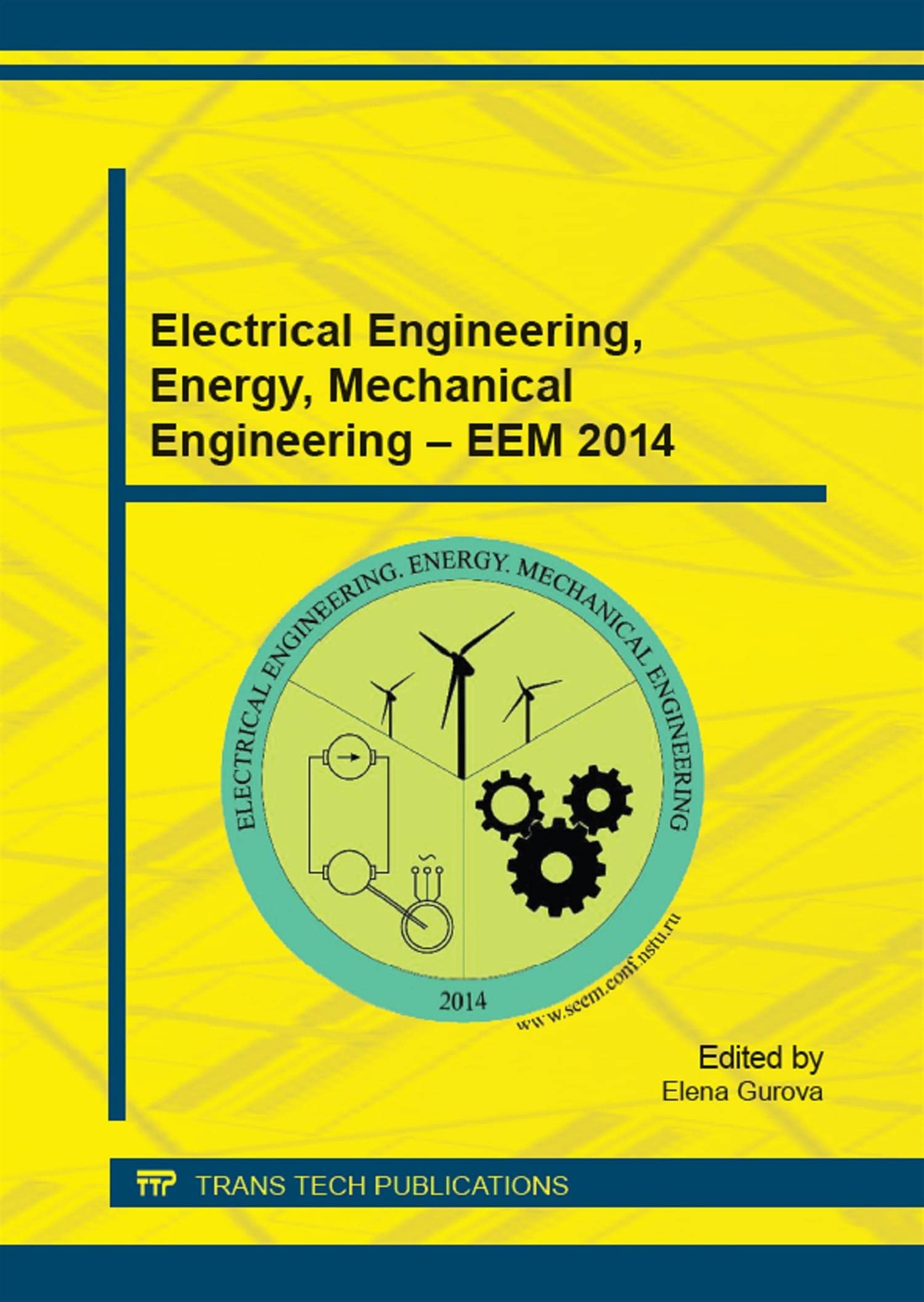 Electrical Engineering, Energy, Mechanical Engineering - Eem 2014: Selected, peer reviewed papers from the First International Scientific Conference ... (Applied Mechanics and Materials, Band 698) Business & Technology