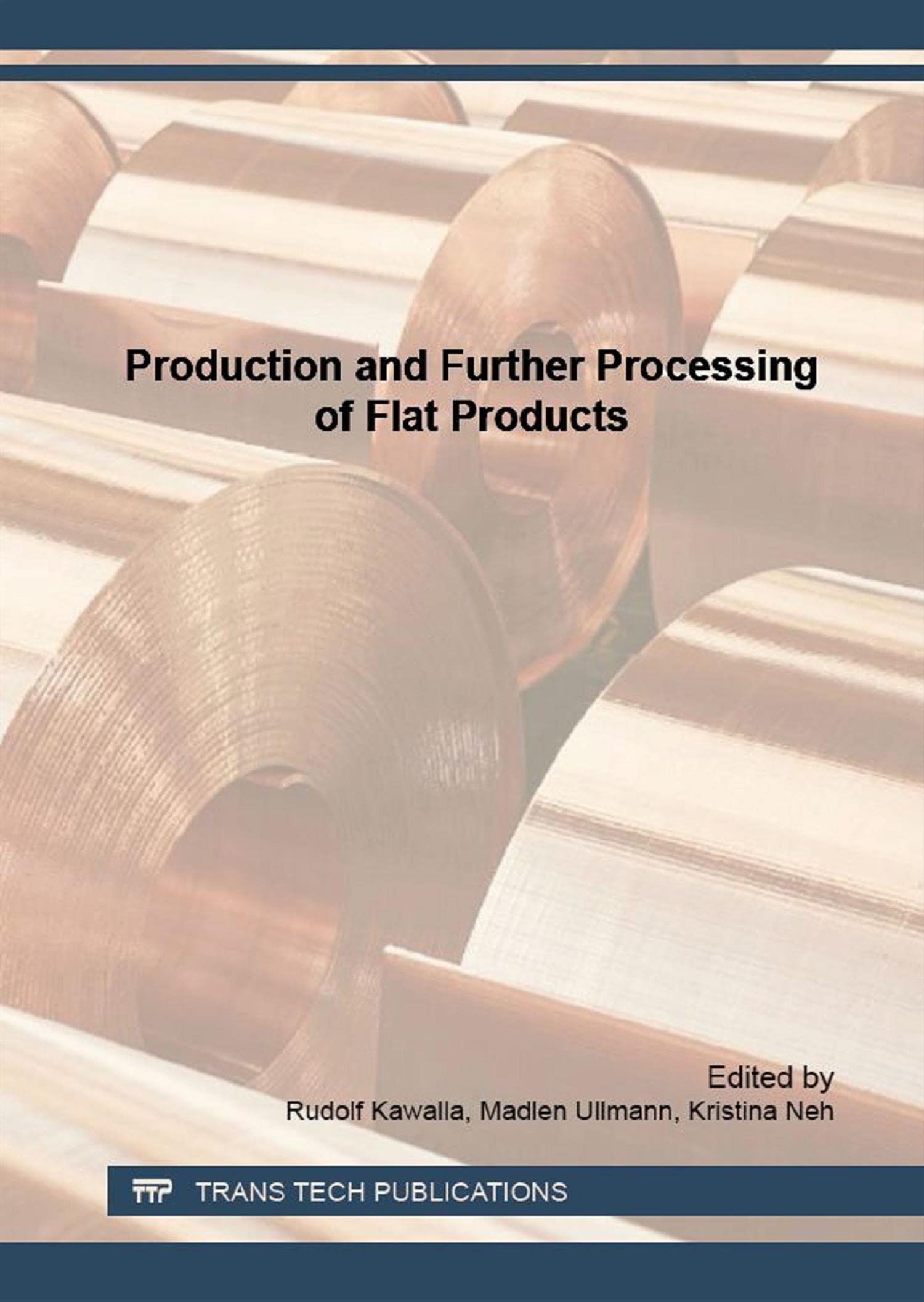 Production and Further Processing of Flat Products: Volume 854 (Materials Science Forum, Volume 854) book