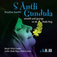 S' Äntli Gundula. von Rosalina Zweifel verzellt vo de Dodo Hug Books